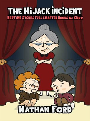 cover image of The Hijack Incident (Bedtime Stories Full Chapter Books for Kids 2)(Full Length Chapter Books for Kids Ages 6-12) (Includes Children Educational Worksheets)